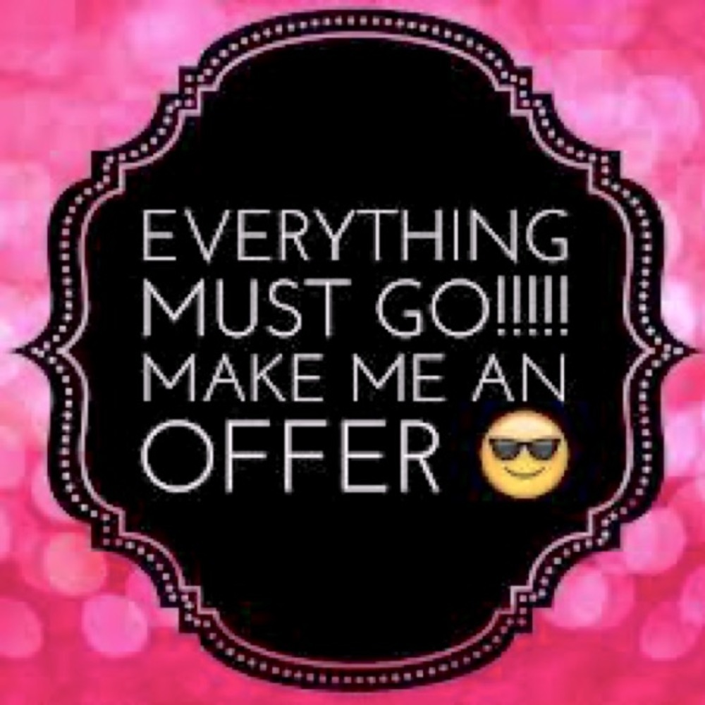 Everything must go! Make me an offer.